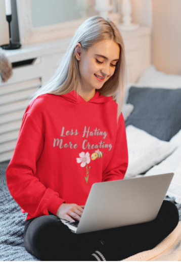 Less Hating More Creating w Pink Flower and Lil Bee (T-Shirt or Sweatshirt)