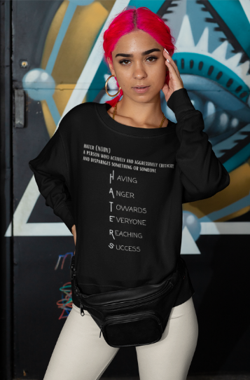 Hater's Definition (T-Shirt or Sweatshirt)