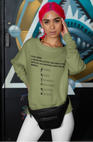 Hater's Definition (T-Shirt or Sweatshirt)