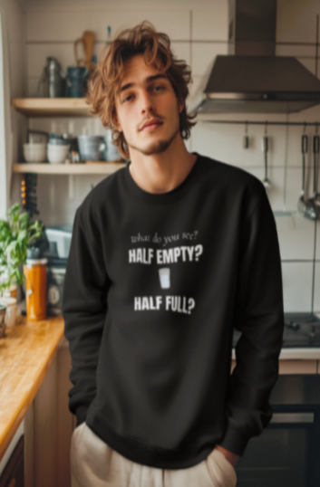 What Do You See? Glass Half Full or Glass Half Empty (Crewneck Sweatshirt)